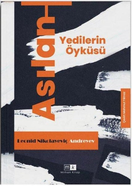 Asılan Yedilerin Öyküsü | MK Mirhan Kitap (İnce Kapak)