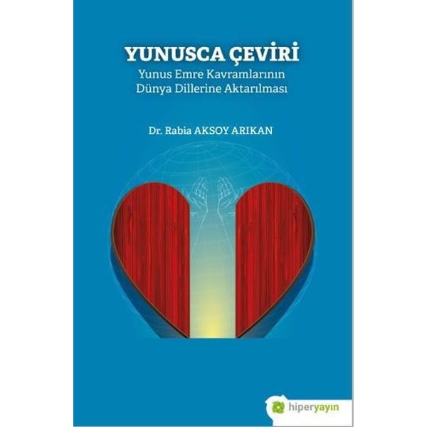 Yunusca Çeviri - Yunus Emre Kavramlarının Dünya Dillerine Aktarılması | Hiperlink (İnce Kapak)