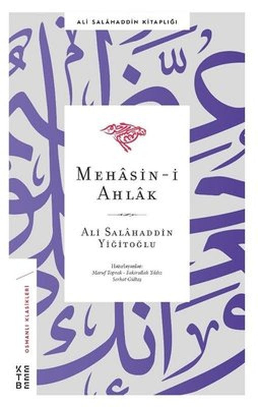 Mehasin-i Ahlak | Ketebe Yayınları