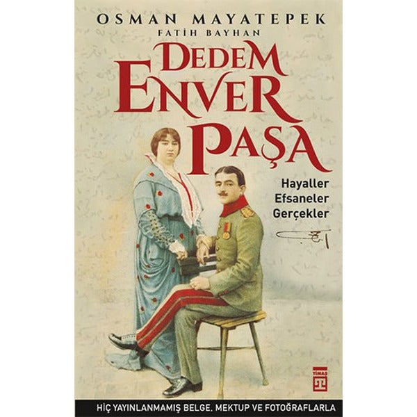 Dedem Enver Paşa | Timaş Yayınları