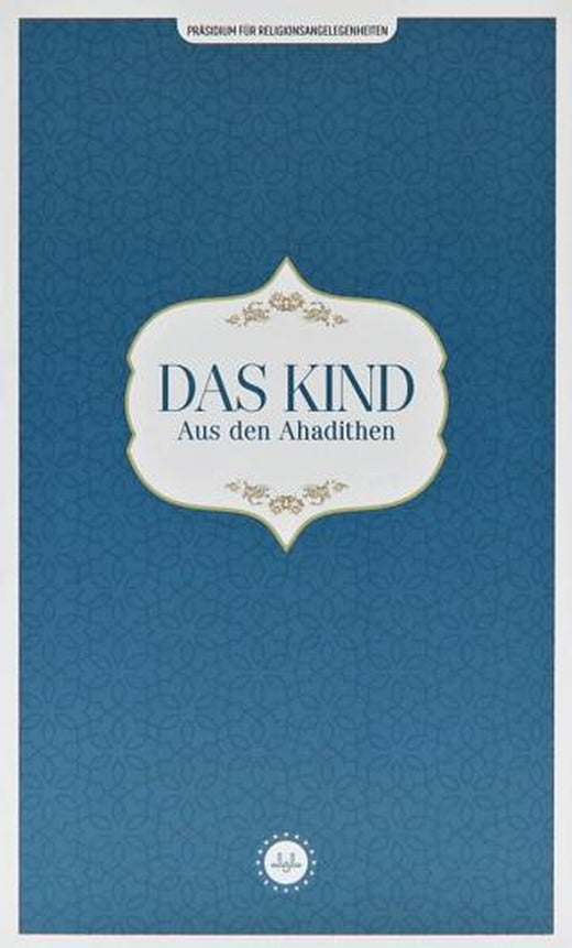 Das Kind Aus den Ahadithen (Hadislerle Çocuk) Almanca | Diyanet İşleri Başkanlığı (Ciltsiz)