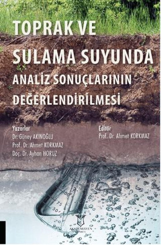 Toprak ve Sulama Suyunda Analiz Sonuçlarının Değerlendirilmesi | Akademisyen Kitabevi (Ciltsiz)
