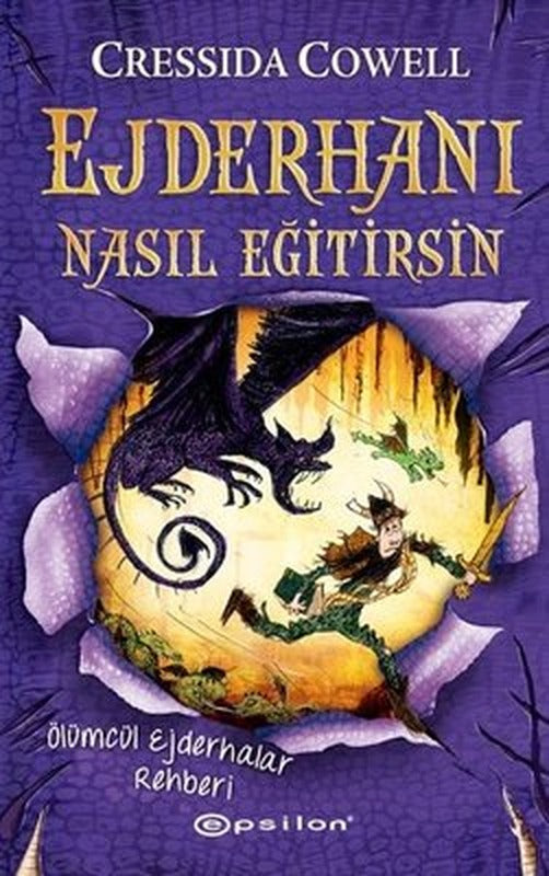 Ejderhanı Nasıl Eğitirsin 6-Ölümcül Ejderhalar Rehberi | Epsilon Yayınevi