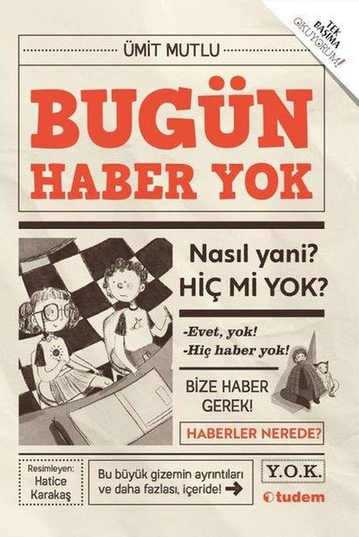 Bugün Haber Yok | Tudem Yayınları (İnce Kapak)