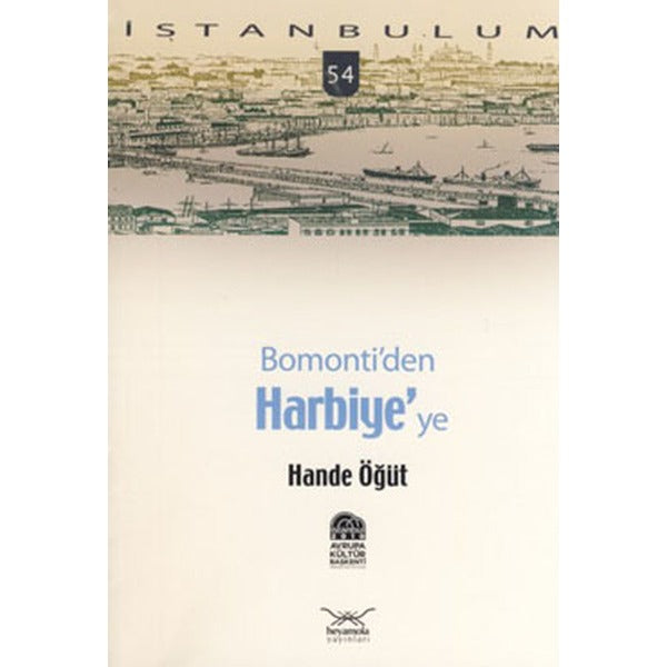 Bomonti’den Harbiye’ye