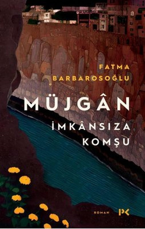 Müjgan: İmkansıza Komşu | Profil Kitap