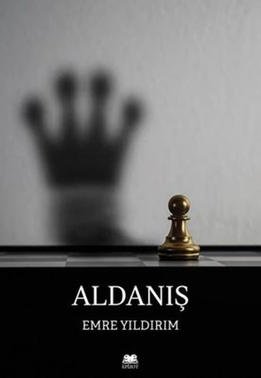 Aldanış | Epizot Yayınları (İnce Kapak)