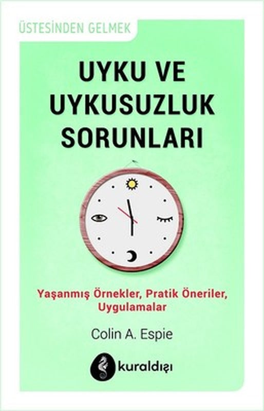 Uyku ve Uykusuzluk Sorunları | Kuraldışı Yayınları
