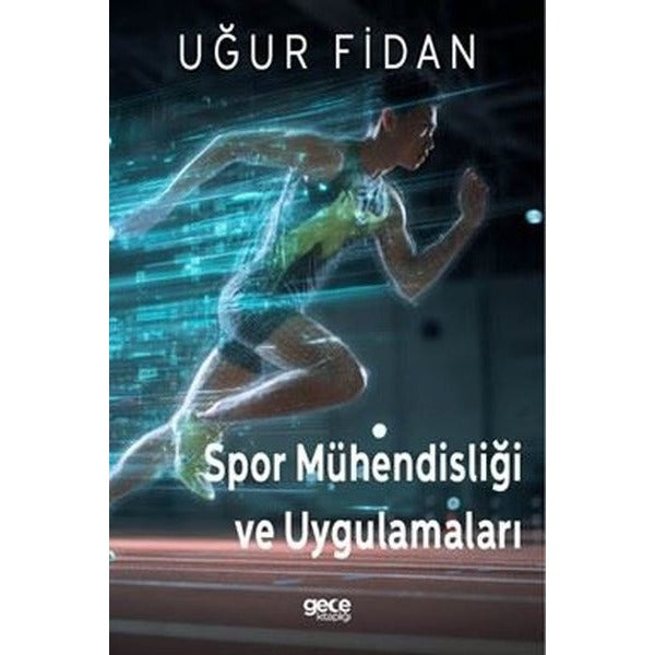 Spor Mühendisliği ve Uygulamaları