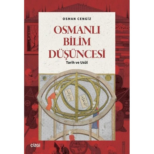Osmanlı Bilim Düşüncesi Tarih ve Usül | Çizgi Kitabevi (İnce Kapak)