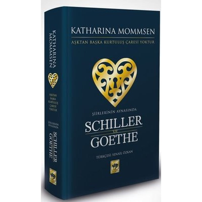 Şiirlerinin Aynasında Schiller ve Goethe | Ötüken Yayınları
