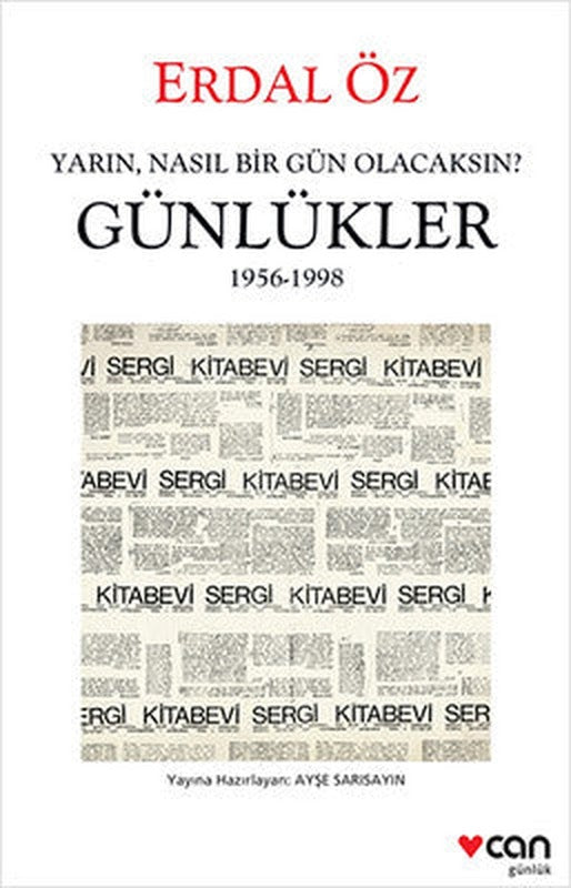 Yarın Nasıl Bir Gün Olacaksın? Günlükler 1956-1998 | Can Yayınları
