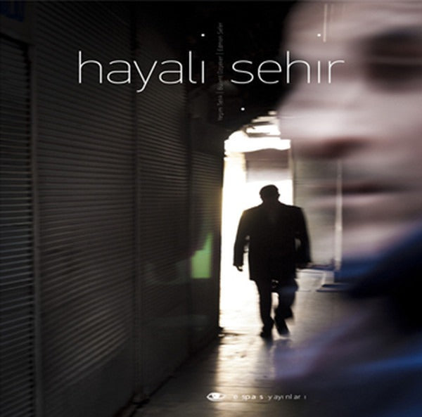 Hayali Şehir | Espas Kuram Sanat Yayınları (Ciltsiz)