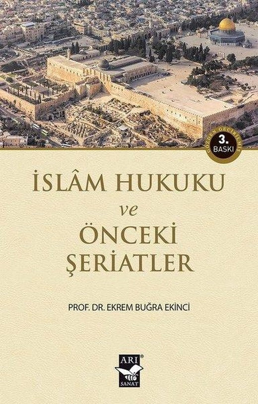 İslam Hukuku ve Önceki Şeriatler | Arı Sanat Yayınevi (İnce Kapak)