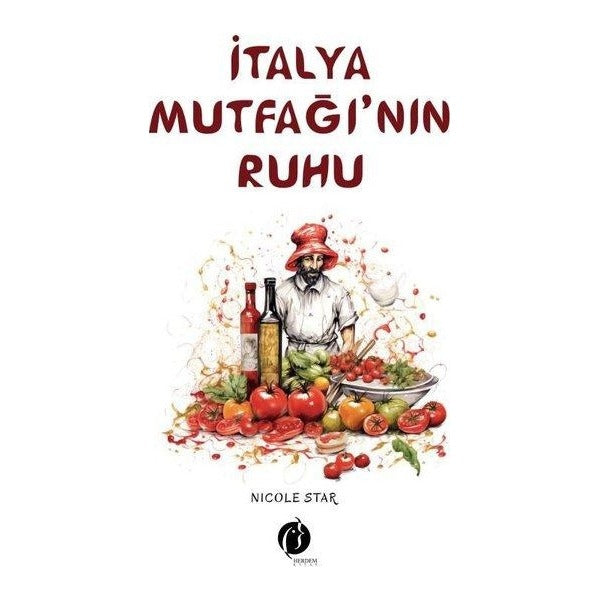 İtalya Mutfağı'nın Ruhu | Herdem Kitap (İnce Kapak)