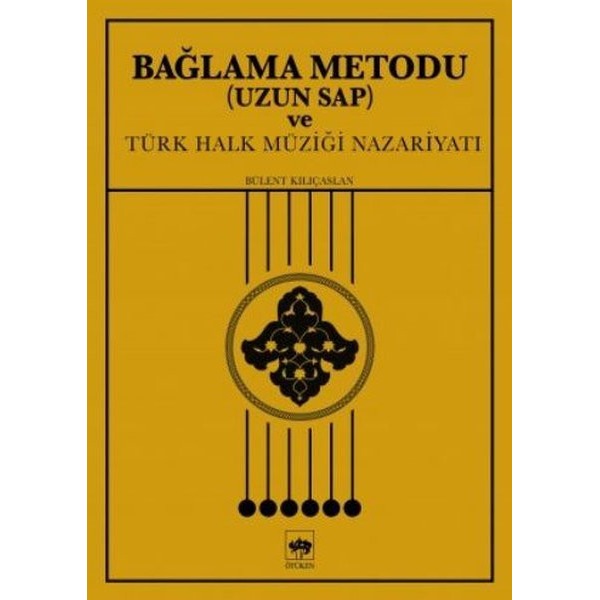 Bağlama Metodu Uzun Sap ve Türk Halk Müziği Nazariyatı | Ötüken Neşriyat Yayınları