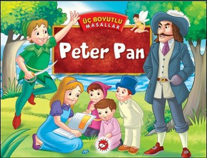 Üç Boyutlu Masallar - Peter Pan | Beyaz Balina Yayınları