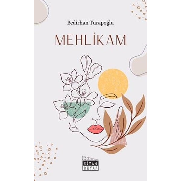 Mehlikam | Siyah Beyaz (İnce Kapak)