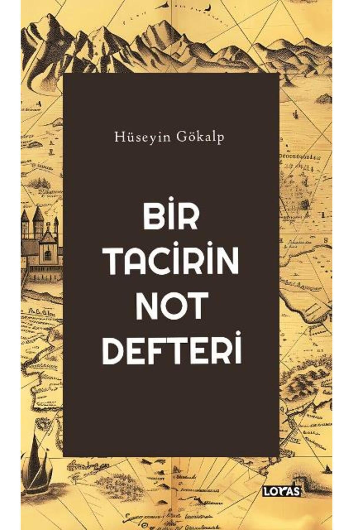 Bir Tacirin Not Defteri | Loras Kitap (Ciltsiz)