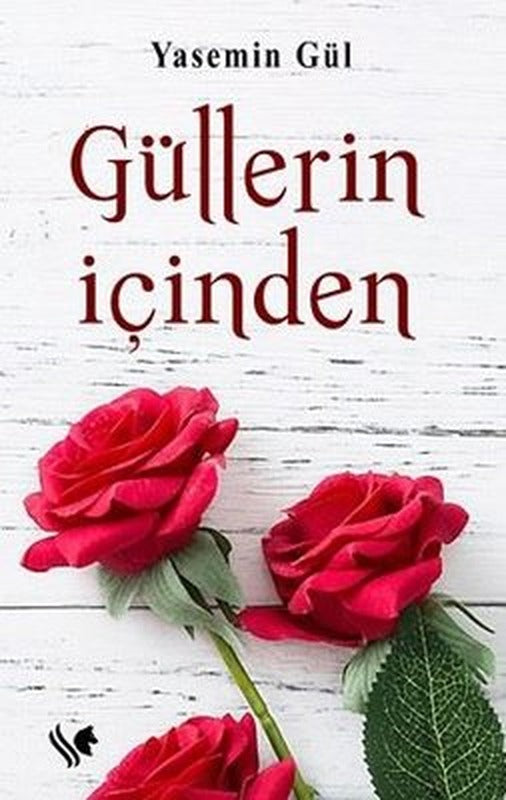 Güllerin İçinden | S.S International Publishing