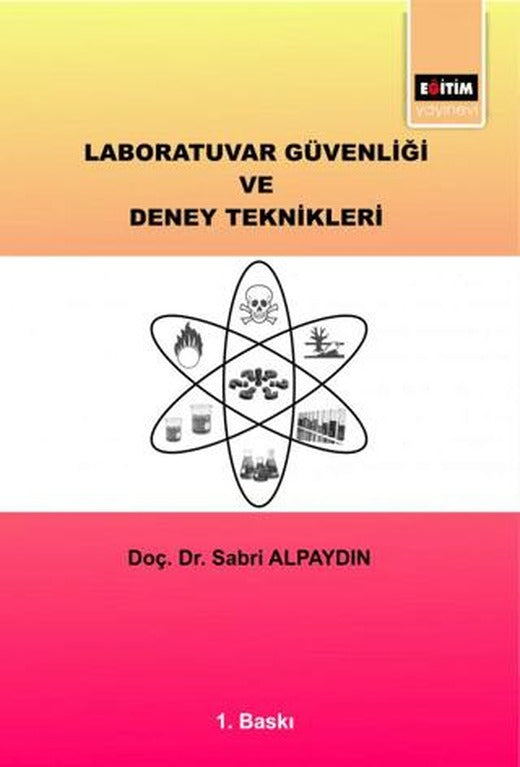 Laboratuvar Güvenliği ve Deney Teknikleri | Eğitim Yayınevi - Bilimsel Eserler (Ciltsiz)