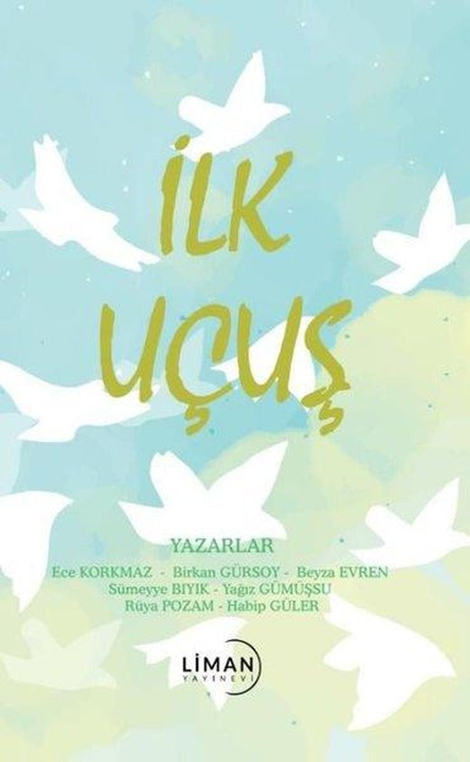 İlk Uçuş | Liman Yayınevi (İnce Kapak)