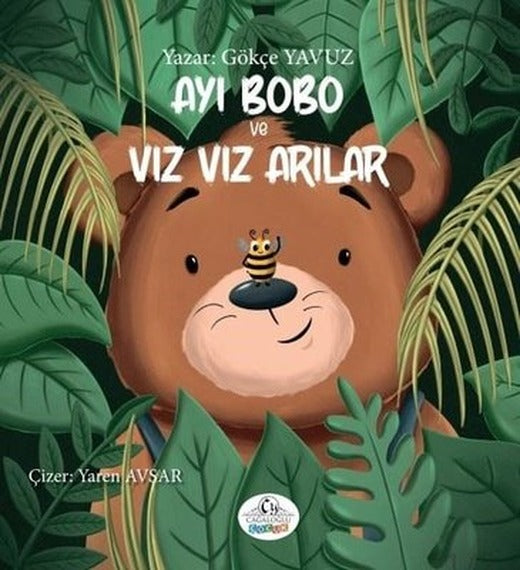 Ayı Bobo ve Vız Vız Arılar | Cağaloğlu Yayınevi