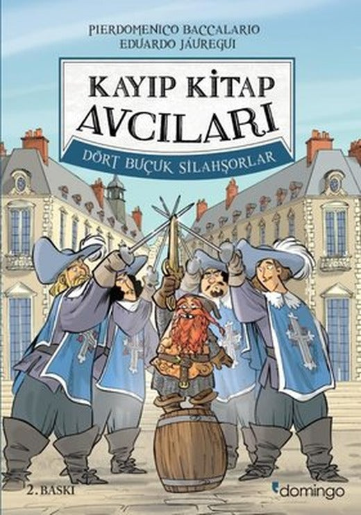 Kayıp Kitap Avcıları 2 - Dört Buçuk Silahşörler | Domingo Yayınevi