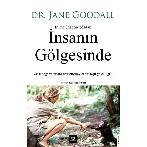 İnsanın Gölgesinde: Vahşi Doğa ve İnsana Dair Büyüleyici Bir Keşif Yolculuğu | Beyaz Baykuş