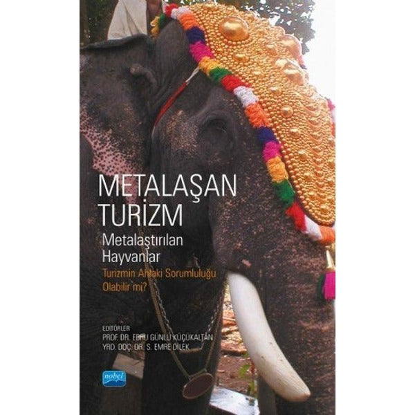 Metalaşan Turizm | Nobel Akademik Yayıncılık (İnce Kapak)