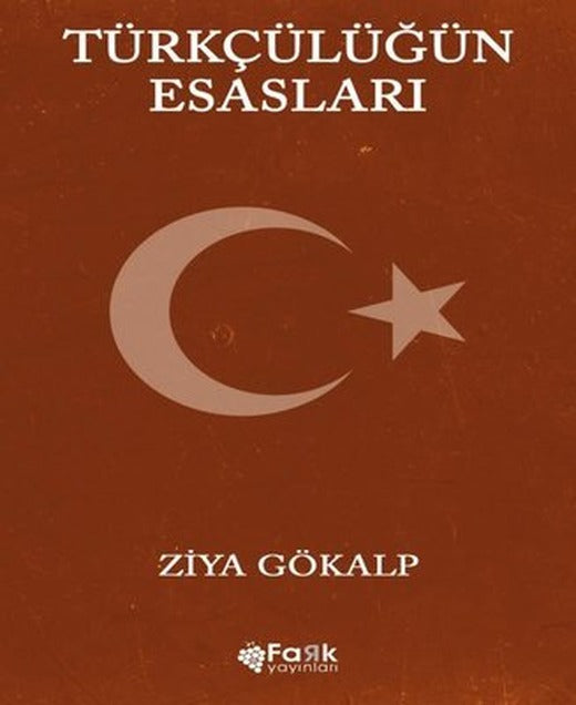Türkçülüğün Esasları | Fark Yayınları