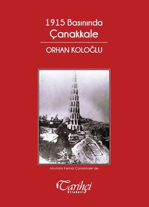 1915 Basınında Çanakkale | Tarihçi Kitabevi (İnce Kapak)