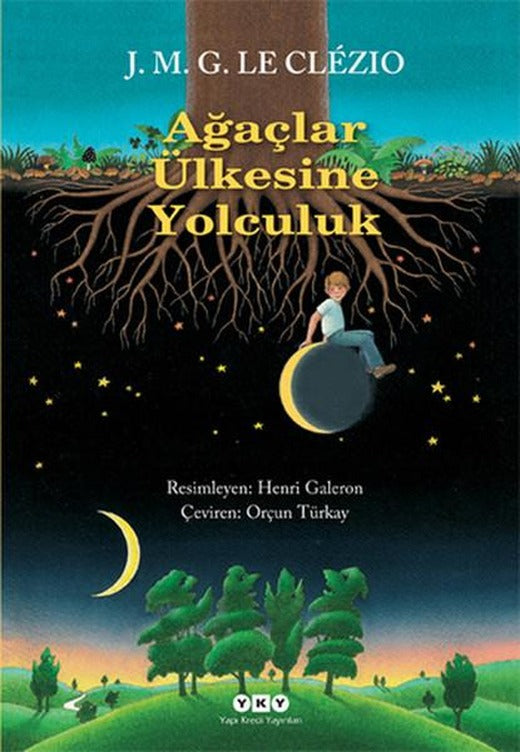 Ağaçlar Ülkesine Yolculuk | Yapı Kredi Yayınları (İnce Kapak)