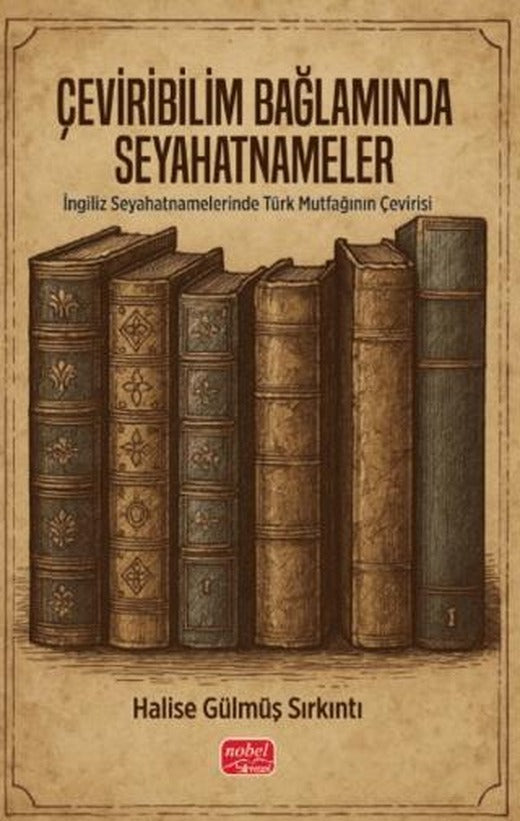 Çeviribilim Bağlamında Seyahatnameler