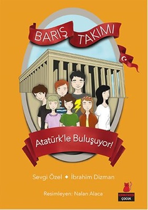 Barış Takımı 3.Kitap-Atatürk'le Buluşuyor | Kırmızı Kedi