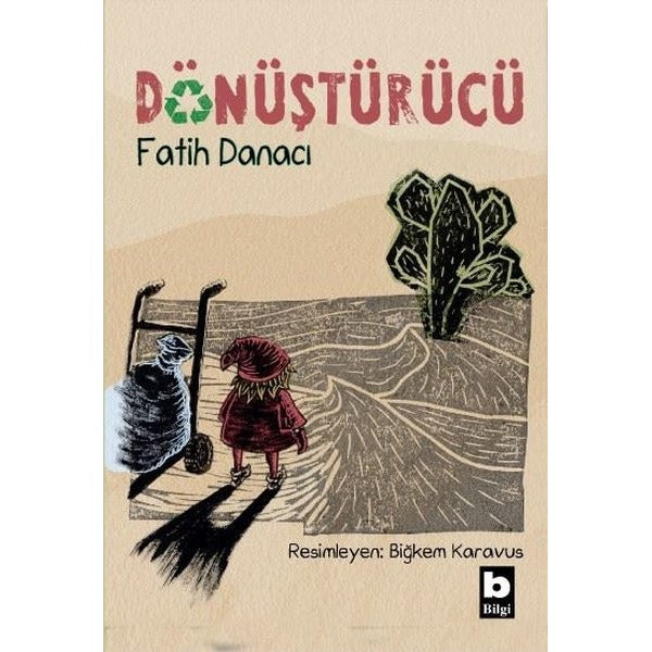Dönüştürücü | Bilgi Yayınevi (İnce Kapak)