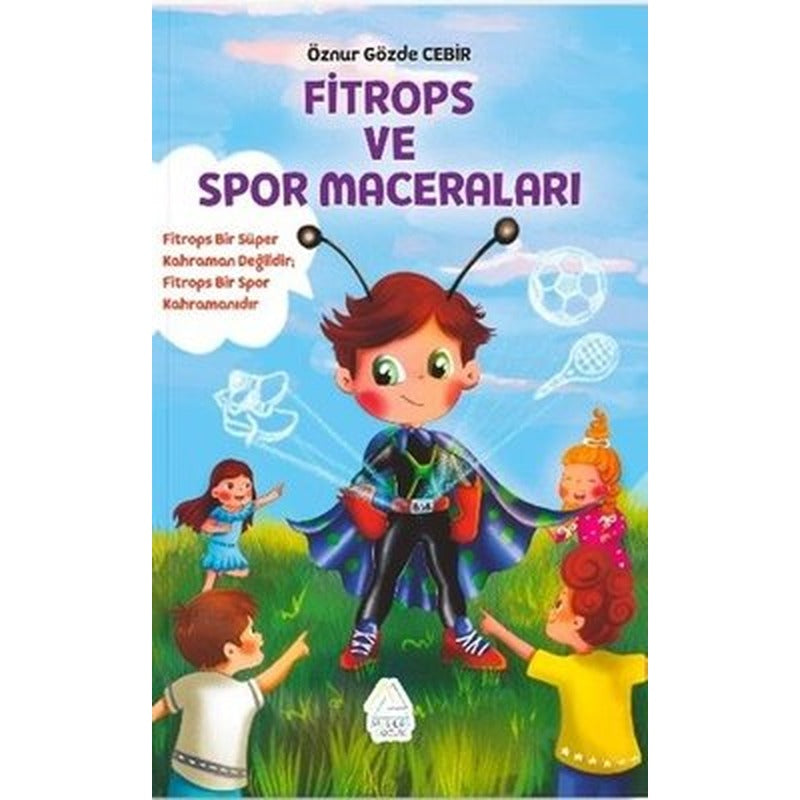 Fitrops ve Spor Maceraları | Mahlas Çocuk (İnce Kapak)