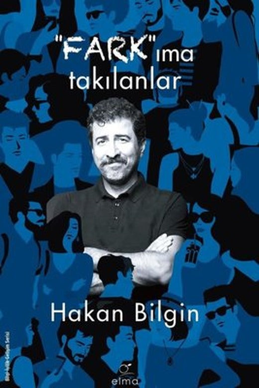 Farkıma Takılanlar | Elma Yayınevi