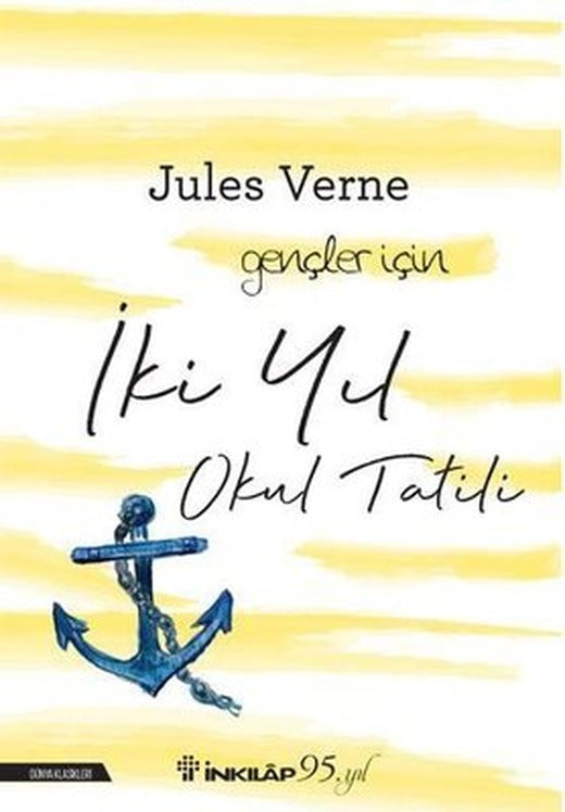 İki Yıl Okul Tatili-Gençler İçin | İnkılap Yayınları