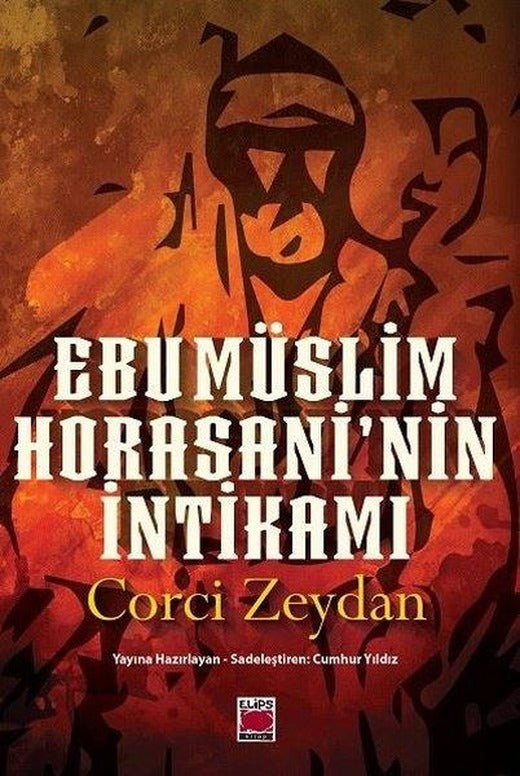 Ebu Müslim Horasani'nin İntikamı | Elips Kitapları (İnce Kapak)