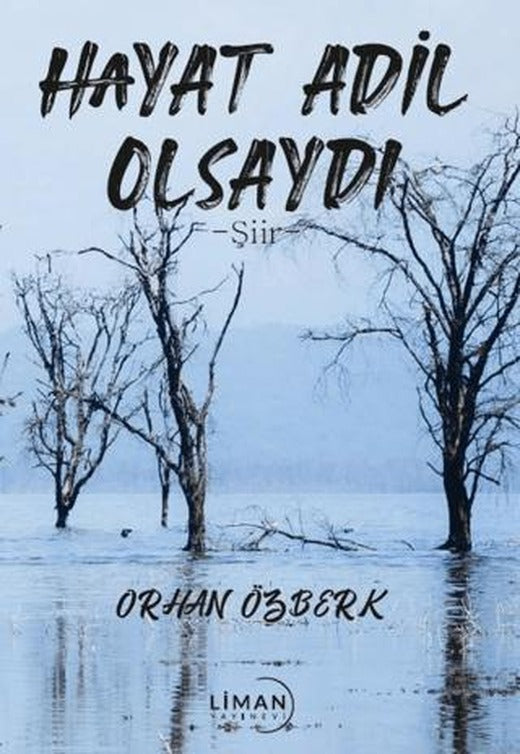 Hayat Adil Olsaydı | Liman Yayınevi (Ciltsiz)