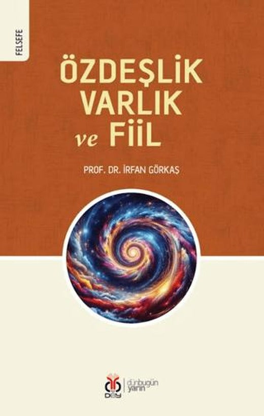 Özdeşlik, Varlık ve Fiil