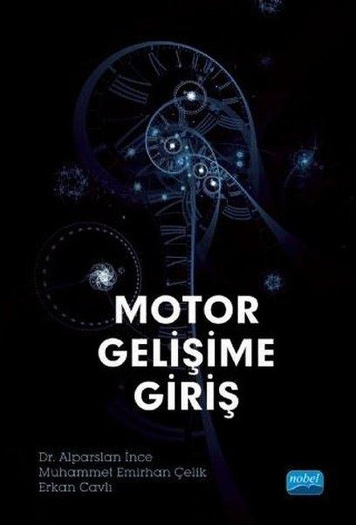 Motor Gelişime Giriş | Nobel Akademik Yayıncılık (İnce Kapak)