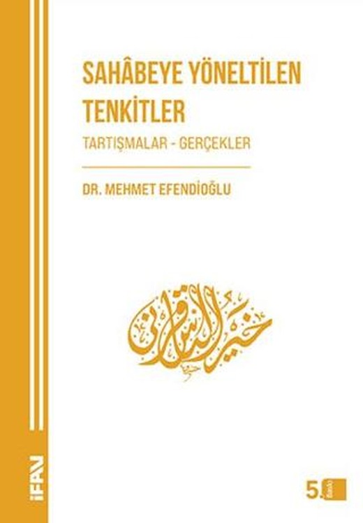 Sahabeye Yöneltilen Tenkitler | Marmara Üniversitesi İlahiyat Fakültesi Vakfı (Ciltsiz)