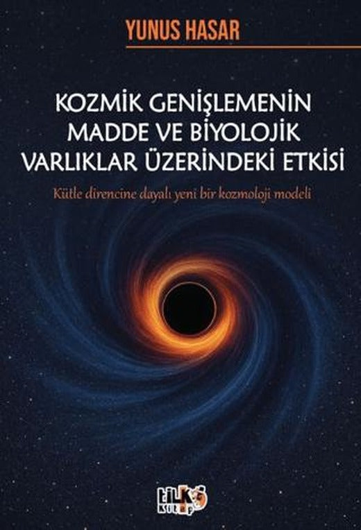Kozmik Genişlemenin Madde ve Biyolojik Varlıklar Üzerindeki Etkisi
