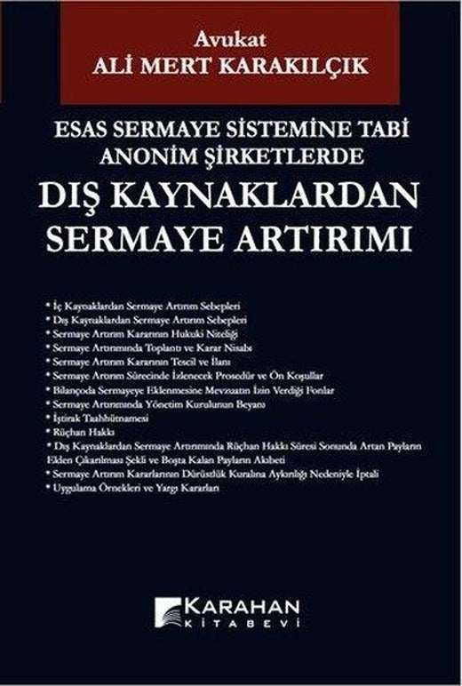 Esas Sermaye Sistemine Tabi Anonim Şirketlerde Dış Kaynaklardan Sermaye Artırımı | Karahan Kitabevi (İnce Kapak)