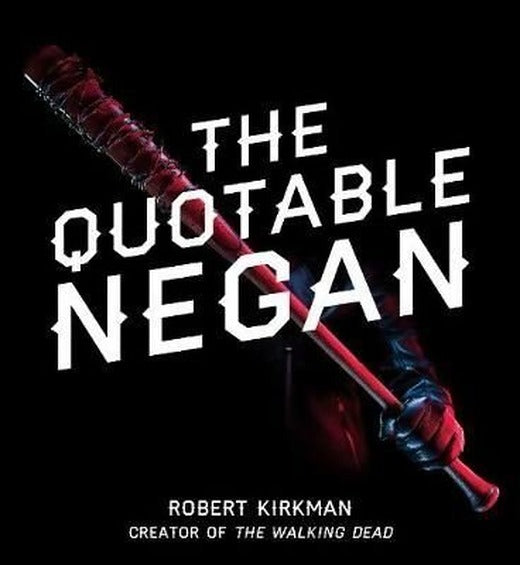 Quotable Negan | Simon & Schuster