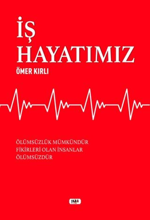 İş Hayatımız | Tilki Kitap (Ciltsiz)