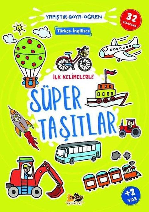 İlk Kelimelerle Süper Taşıtlar - Yapıştır Boya Öğren | Cik Cik Yayınları (İnce Kapak)