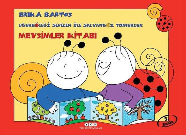 Uğurböceği Sevecen ile Salyongoz Tomurcuk-Mevsimler Kitabı | Yapı Kredi Yayınları (İnce Kapak)